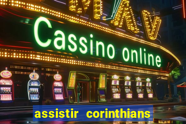 assistir corinthians x sao paulo ao vivo futemax